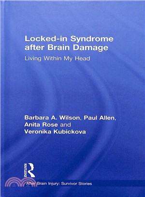 Locked-in Syndrome After Brain Damage ― Living Within My Head