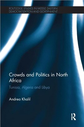 Crowds And Politics In North Africa: Middle East Studies
