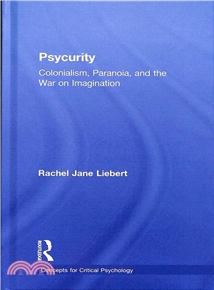 Psycurity ― Colonialism, Paranoia, and the War on Imagination