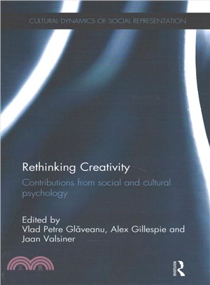 Rethinking Creativity ― Contributions from Social and Cultural Psychology
