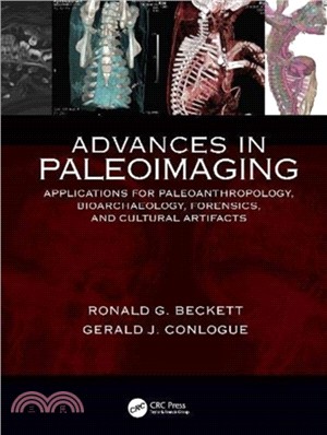 Advances in Paleoimaging ― Applications for Paleoanthropology, Bioarchaeology, Forensics, and Cultural Artefacts