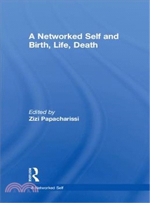 A Networked Self and Birth, Life, Death ― Birth, Life, Death