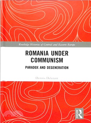 Romania Under Communism ― Paradox and Degeneration