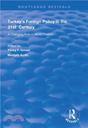 Turkey's Foreign Policy in the 21st Century：A Changing Role in World Politics