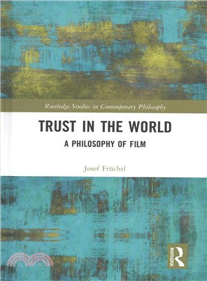 Trust in the World ─ A Philosophy of Film