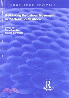 Rethinking the Labour Movement in the 'New South Africa'