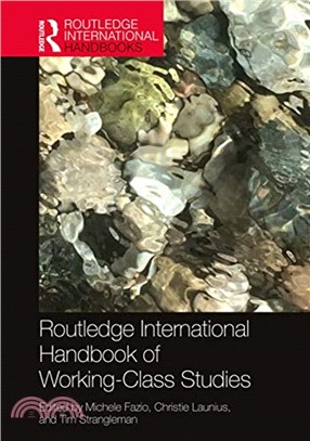 Routledge International Handbook of Working-Class Studies