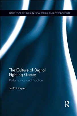 The Culture Of Digital Fighting Games: Video Games