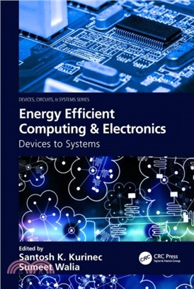 Energy Efficient Computing & Electronics：Devices to Systems