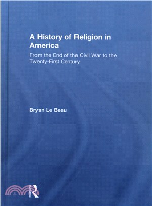 A History of Religion in America ― From the End of the Civil War to the Twenty-first Century