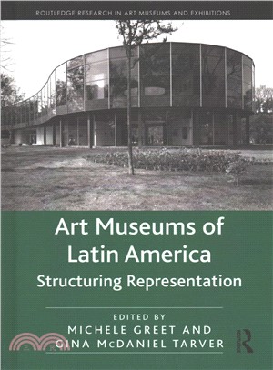 Art Museums of Latin America ― Structuring Representation