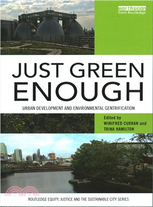 Just Green Enough ― Urban Development and Environmental Gentrification