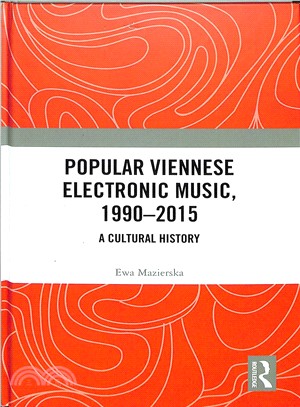 Popular Viennese Electronic Music 1990-2015 ― A Cultural History