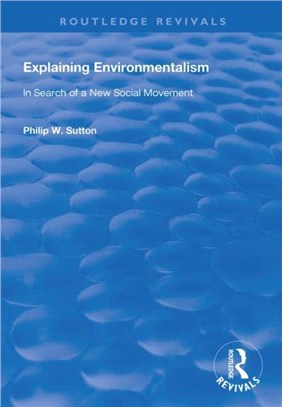 Explaining Environmentalism：In Search of a New Social Movement