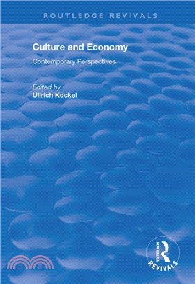 Culture and Economy：Contemporary Perspectives