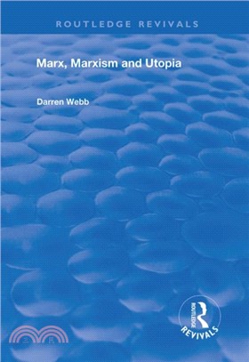 Marx, Marxism and Utopia