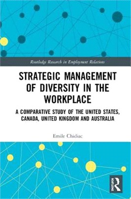 Strategic Management of Diversity in the Workplace ― A Comparative Study of the United States, Canada, United Kingdom and Australia