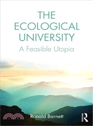 The Ecological University ─ A Feasible Utopia