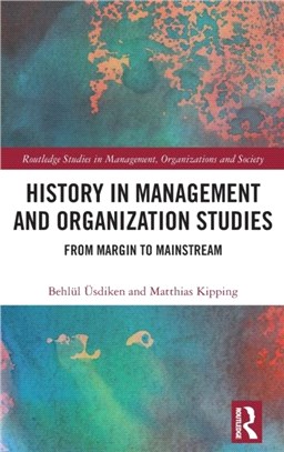 History in Management Research ― Context, Content, Conduct