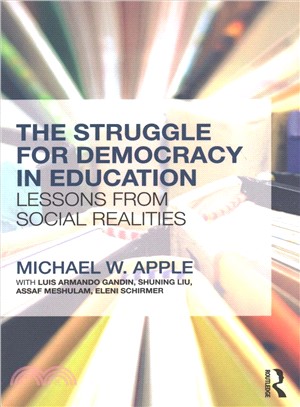 The Struggle for Democracy in Education ─ Lessons from Social Realities