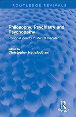 Philosophy, Psychiatry and Psychopathy：Personal Identity in Mental Disorder