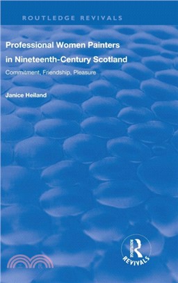 Professional Women Painters in Nineteenth-Century Scotland：Commitment, Friendship, Pleasure