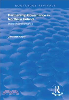 Partnership Governance in Northern Ireland：Improving Performance