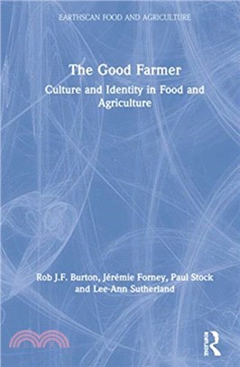 The Good Farmer：Culture and Identity in Food and Agriculture