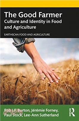 The Good Farmer：Culture and Identity in Food and Agriculture