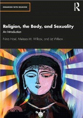 Religion, the Body, and Sexuality：An Introduction