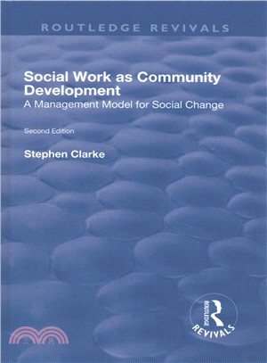 Social Work As Community Development ― A Management Model for Social Change