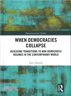 When Democracies Collapse ― Assessing Transitions to Non-democratic Regimes in the Contemporary World