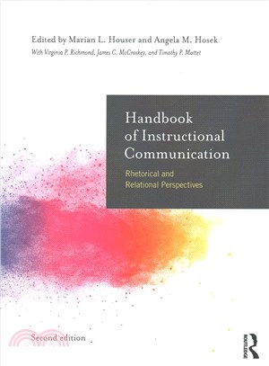 Handbook of Instructional Communication ― Rhetorical and Relational Perspectives