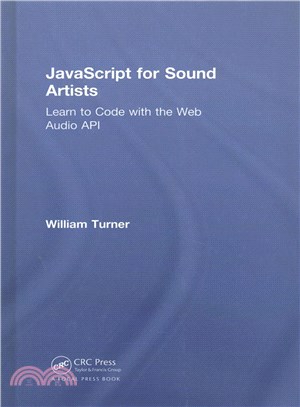 Javascript for Sound Artists ─ Learn to Code With the Web Audio API