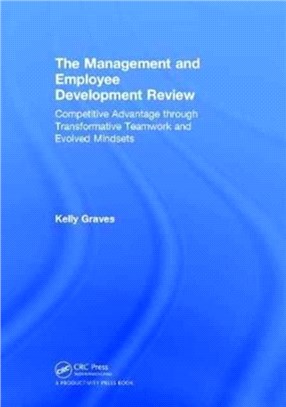 The Management and Employee Development Review ─ Competitive Advantage Through Transformative Teamwork and Evolved Mindsets