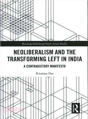 Neoliberalism and the Transforming Left in India ─ A Contradictory Manifesto