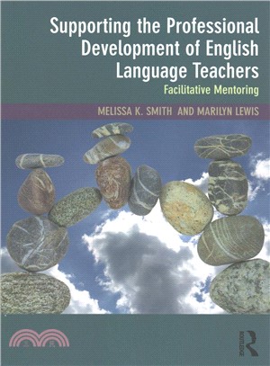 Supporting the Professional Development of English Language Teachers ─ Facilitative Mentoring