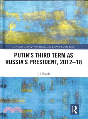 Putin's Third Term As Russia's President, 2012-18