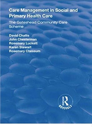Care Management in Social and Primary Health Care：The Gateshead Community Care Scheme