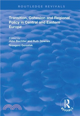 Transition, Cohesion and Regional Policy in Central and Eastern Europe