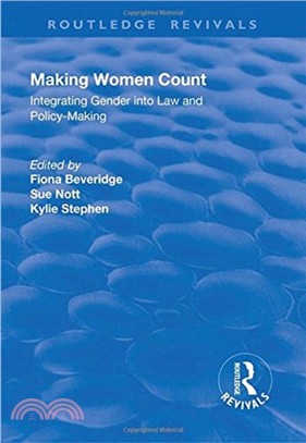 Making Women Count: Integrating Gender into Law and Policy-making：Integrating Gender into Law and Policy-making