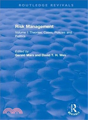Risk Management ― Theories, Cases, Policies and Politics / Management and Control