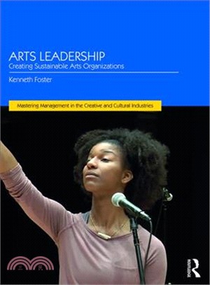 Arts Leadership ― Creating Sustainable Arts Organizations