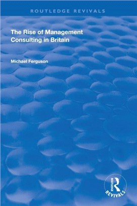 The Rise of Management Consulting in Britain