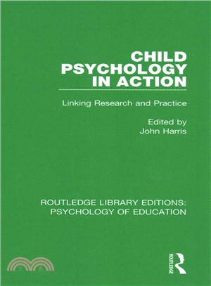 Child Psychology in Action ― Linking Research and Practice