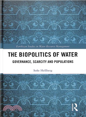 The Biopolitics of Water ― Governance, Scarcity and Populations