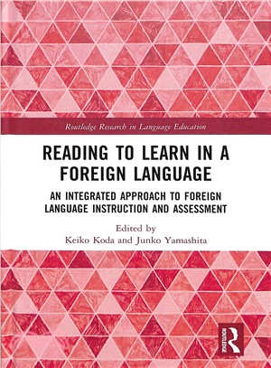 Reading to Learn in a Foreign Language ― An Integrated Approach to Foreign Language Instruction and Assessment