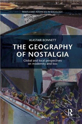 The Geography Of Nostalgia: Sociology & Social Policy
