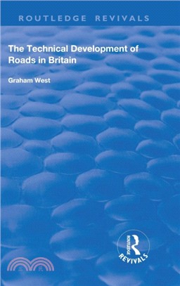 The Technical Development of Roads in Britain