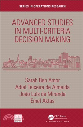 Advanced Studies in Multi-Criteria Decision Making